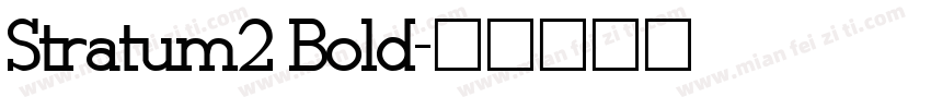 Stratum2 Bold字体转换
